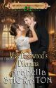 Miss Dashwood's Dilemma by ArabellaSheraton1