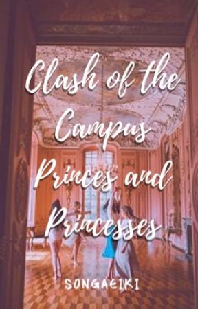 Clash of the Campus Princes and Princesses (CCPP) by songaeiki