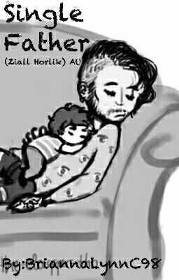 Single Father (Ziall Horlik) AU cover