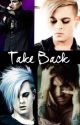 Take Back by Glitterbaby2016