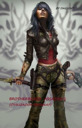 BROTHERBLOOD  ASSASSIN'S:"Civilización Browkap" by dailight