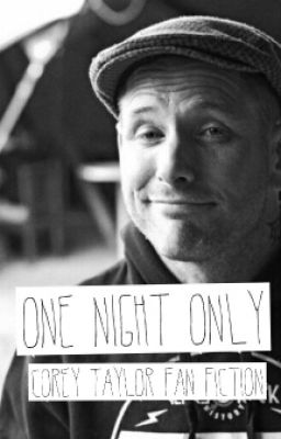 One Night Only (Corey Taylor Fan Fic) cover