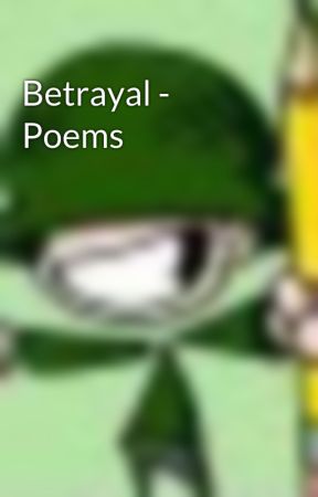 Betrayal - Poems by Caliber199