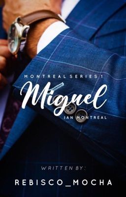 Montreal 1: Miguel Ian Montreal [Completed] cover