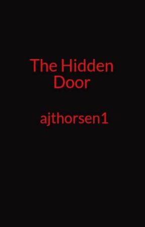 The Hidden Door by ajthorsen1