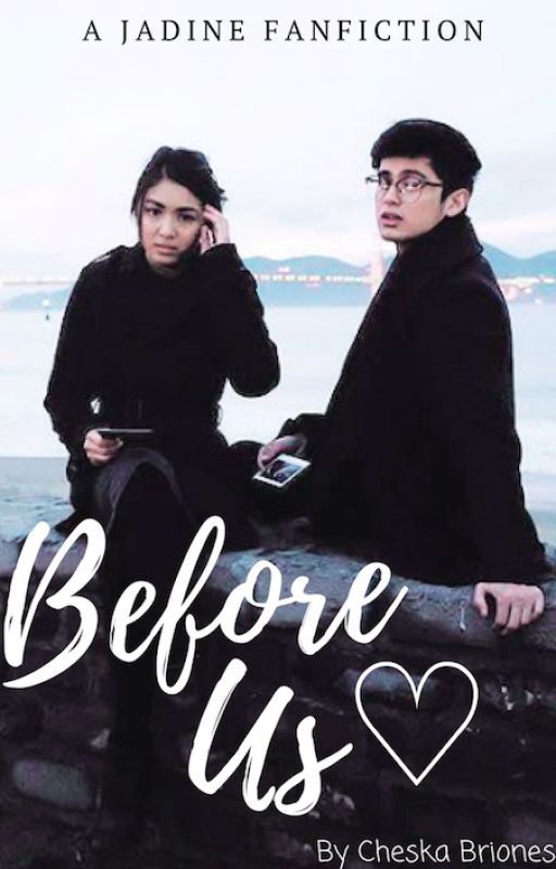 Before Us. {Jadine} by mylattae