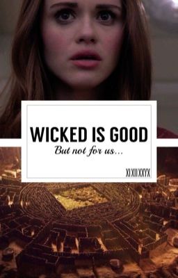 Wicked Is Good |więzień labiryntu|  cover