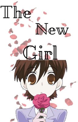 The New Girl (Haruhi X Reader) cover