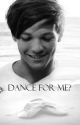 Dance For Me ~Larry Stylinson~ by LoveUTee