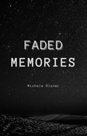 Faded Memories (A Jon Bon Jovi story) by MicheleRisner