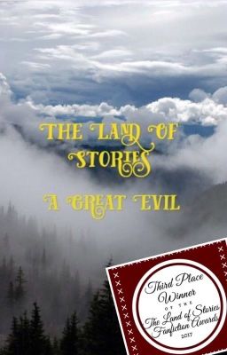 The Land Of Stories: A Great Evil (UPDATED) cover