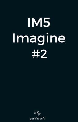 IM5 Imagines #2 {COMPLETED} ✔ cover