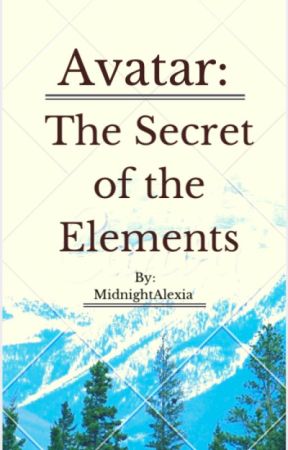 Avatar: The Secret Of The Elements by MidnightMoonWolf2627