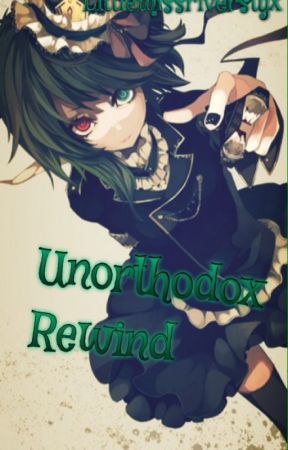 Unorthodox Rewind by littlemissriverstyx