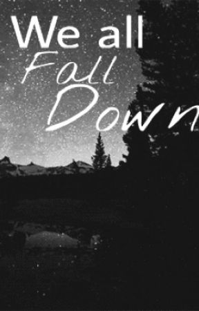 We All Fall Down [1d & 5sos] by TheFangirlLife