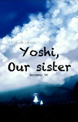 Diabolik Lovers-Yoshi, Our Sister cover