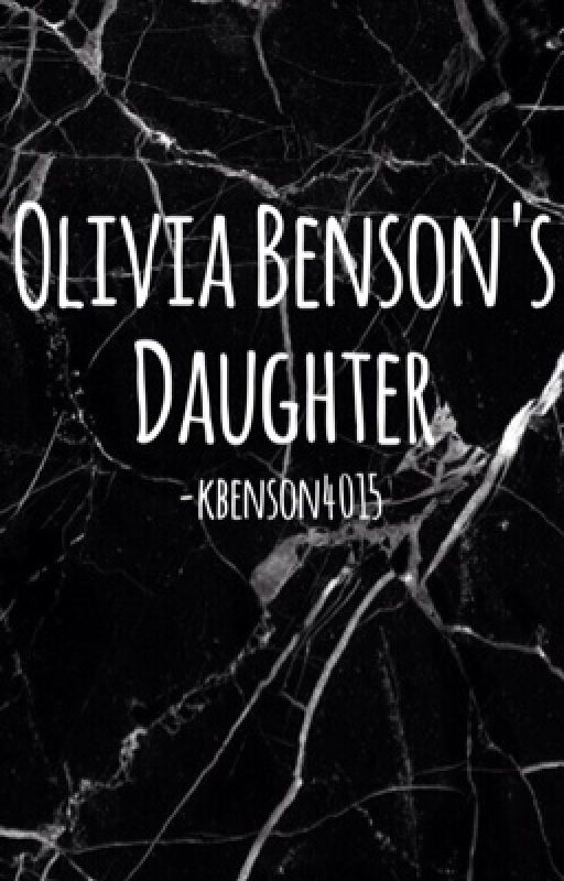 Olivia Benson's Daughter by KBenson4015