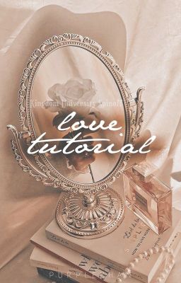 Love Tutorial (Kingdom University, #1.5) cover