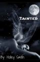 Tainted by HolleySmith2