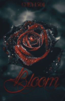 Bloom {Book 1 of the Rose series}(Watty's 2016) cover