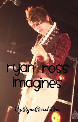 Ryan Ross Imagines [✔️] cover