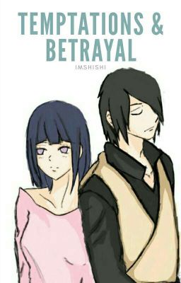 Temptations and Betrayal [SasuHina] cover