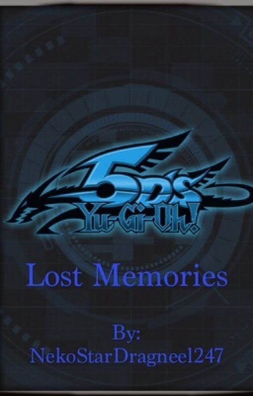 Yugioh 5Ds: Lost Memories by Elvira_Writes247