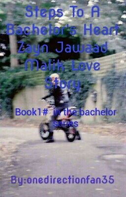 Steps To A Bachelor's Heart Zayn Jawaad Malik Love story book #1 In The Bachelor cover