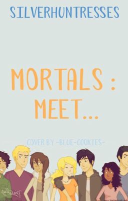 Mortals: Meet... 2 cover