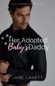 Her Adopted Baby's Daddy by JaneLanett