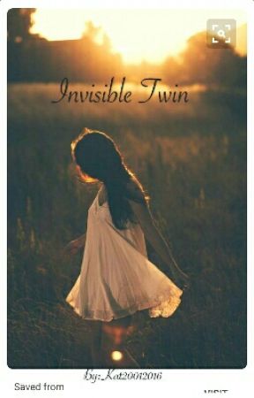 Invisible Twin *Completed* by Kat20012016