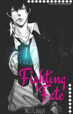 ◇Fighting Fate◇ : Kougami Shinya x [Reader] : Psycho Pass cover