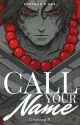 Call Your Name (Ace x Reader) by The_Pink_Disaster