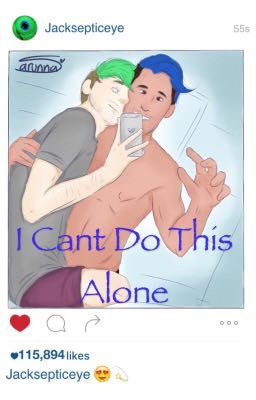 I can't do this alone (septiplier fanfic) cover