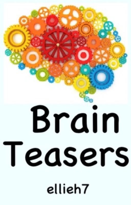 Brain Teasers by ellie-harrison