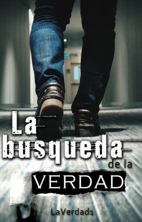 La búsqueda de la verdad. by LaVerdad1