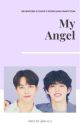 My Angel || SVT JeongCheol by jjmw1713