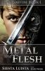 Metal and Flesh (The Rohvim, Book 1)