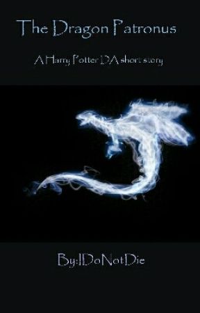 The Dragon Patronus by IDoNotDie