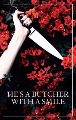 ✦Joshler✦: He's A Butcher With A Smile cover