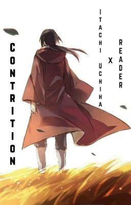 Contrition [Itachi Uchiha x Reader] cover