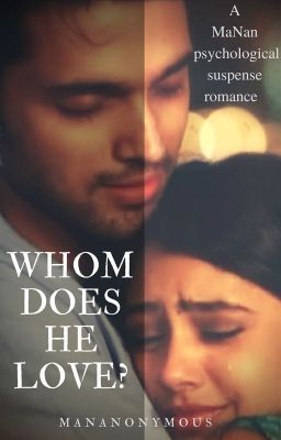 Whom Does He Love? A MaNan ff {Completed} cover