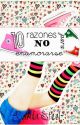 10 Razones para NO Enamorarse (#10RPNE) by CamilaSteel