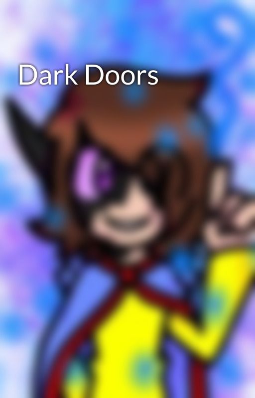 Dark Doors by FaithTremlin