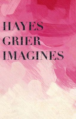 Hayes Grier Imagines cover