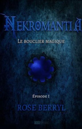 [Saison 1 - Épisode 1] Nekromantia - Le bouclier magique by CKR_Editions