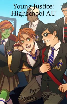 Young Justice: Highschool AU |COMPLETE cover