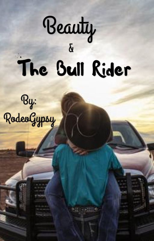 Beauty & The Bull Rider by Joley_n_rj