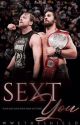 Sext You • book one (complete)  by wwetheshield