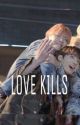 LOVE KILLS (VKOOK) by infiredangel